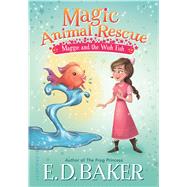 Magic Animal Rescue 2: Maggie and the Wish Fish