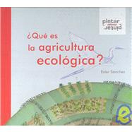 ¨Qu‚ es la agricultura ecol¢gica? / What is Organic Farming?