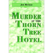 Murder at the Thorn Tree Hotel