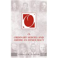 On Ordinary Heroes and American Democracy