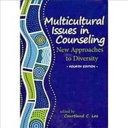 Multicultural Issues in Counseling : New Approached to Diversity