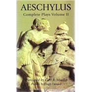 Aeschylus: The Complete Plays : Four Plays
