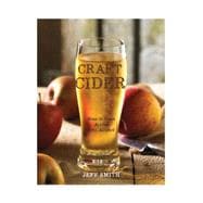 Craft Cider How to Turn Apples into Alcohol
