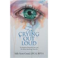 For Crying out Loud