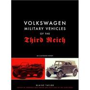 Volkswagen Military Vehicles of the Third Reich : An Illustrated History