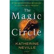 The Magic Circle A Novel