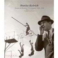 Stanley Kubrick : Drama and Shadows: Photographs 1945?1950