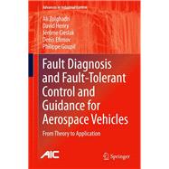 Fault Diagnosis and Fault-Tolerant Control and Guidance for Aerospace Vehicles