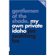 Gentlemen of the Shade My Own Private Idaho