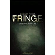 Fringe - Sins of the Father (novel #3)