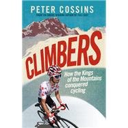 Climbers Pain, Panache and Polka dots in cycling’s greatest arenas