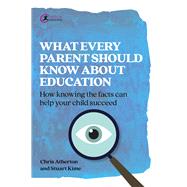 What Every Parent Should Know About Education How knowing the facts can help your child succeed