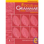 Focus on Grammar: Advanced
