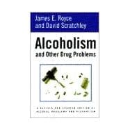Alcoholism and Other Drug Problems