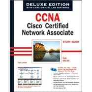 CCNA<sup><small>TM</small></sup>: Cisco<sup>«</sup>áCeritifed Network Associate Study Guide (Exam 640-801), Deluxe Edition