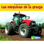 Las Maquinas De La Granja / Farm Machines