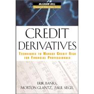 Credit Derivatives : Techniques to Manage Credit Risk for Financial Professionals