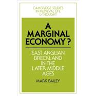 A Marginal Economy?: East Anglian Breckland in the Later Middle Ages