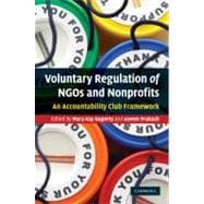 Voluntary Regulation of NGOs and Nonprofits: An Accountability Club Framework