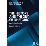 The History and Theory of Rhetoric