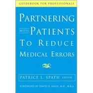 Partnering With Patients to Reduce Medical Errors
