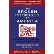 The Broken Promises Of America At Home and Abroad, Past and Present