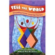 Tell the World : Storytelling Across Language Barriers