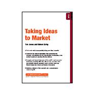 Taking Ideas to Market Innovation 01.08