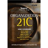 Organization 21C Someday All Organizations Will Lead This Way