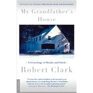 My Grandfather's House A Genealogy of Doubt and Faith