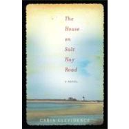 The House on Salt Hay Road A Novel