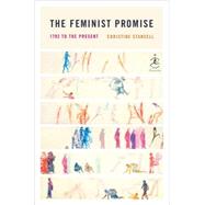 Feminist Promise : 1792 to the Present