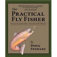 The Practical Fly Fisher