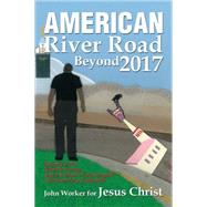 American River Road Beyond 2017