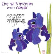 Live with Intention 2007 Calendar