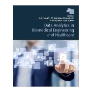 Data Analytics in Biomedical Engineering and Healthcare