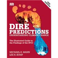 Dire Predictions: Understanding Climate Change