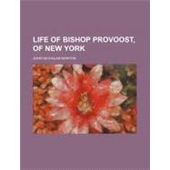 Life of Bishop Provoost, of New York