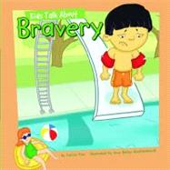 Kids Talk About Bravery