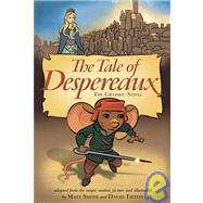 The Tale of Despereaux the Graphic Novel