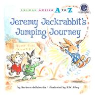 Jeremy Jackrabbit's Jumping Journey