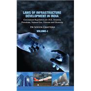 Laws of  Infrastructure Development in India Volume-I