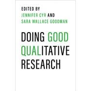 Doing Good Qualitative Research