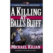 A Killing at Ball's Bluff