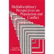 Multidisciplinary Perspectives on Population and Conflict