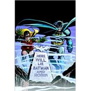 Batman 4: Here Will Lie Batman and Robin