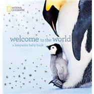 Welcome to the World A Keepsake Baby Book