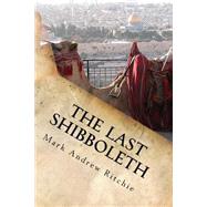 The Last Shibboleth
