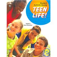 Teen Life!: Living, Learning, Caring