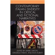 Contemporary Italian Diversity in Critical and Fictional Narratives